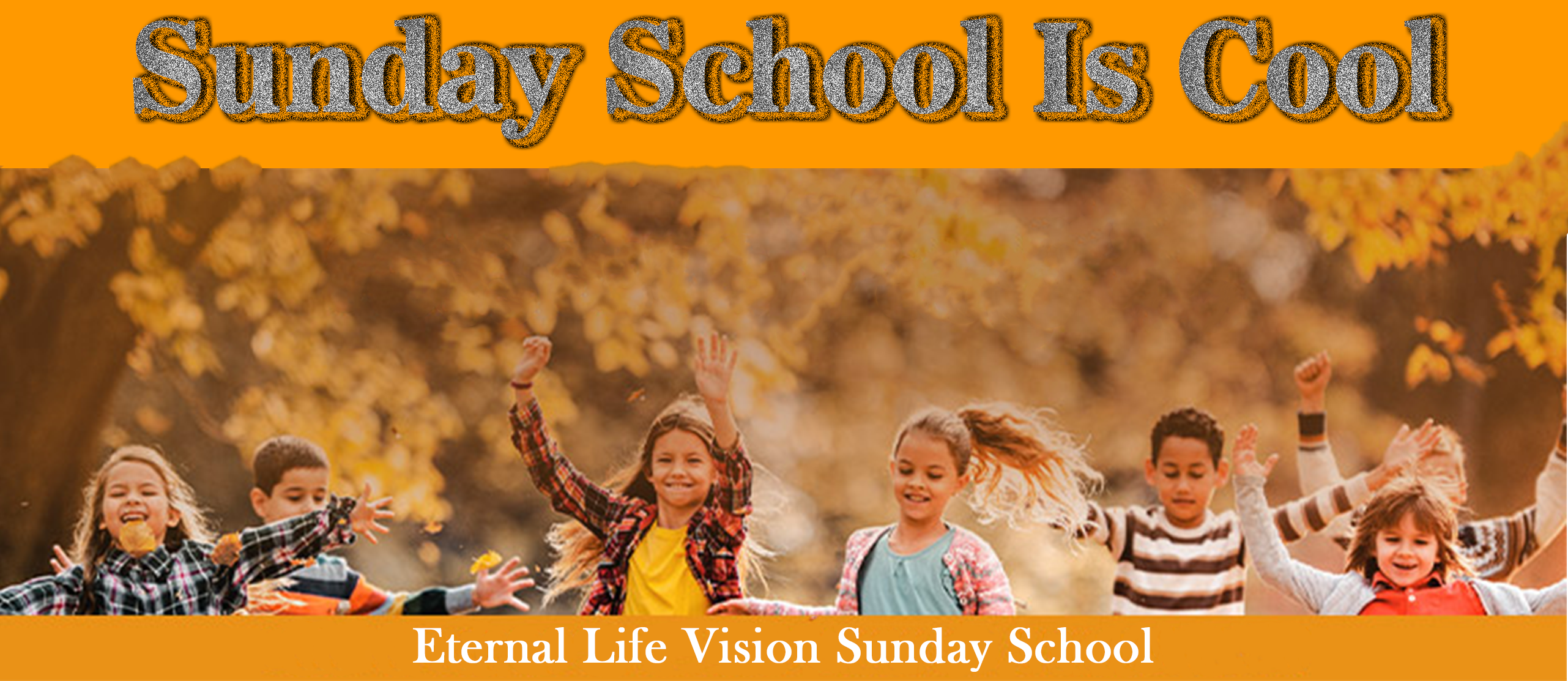 Eternal Life Vision Sunday School